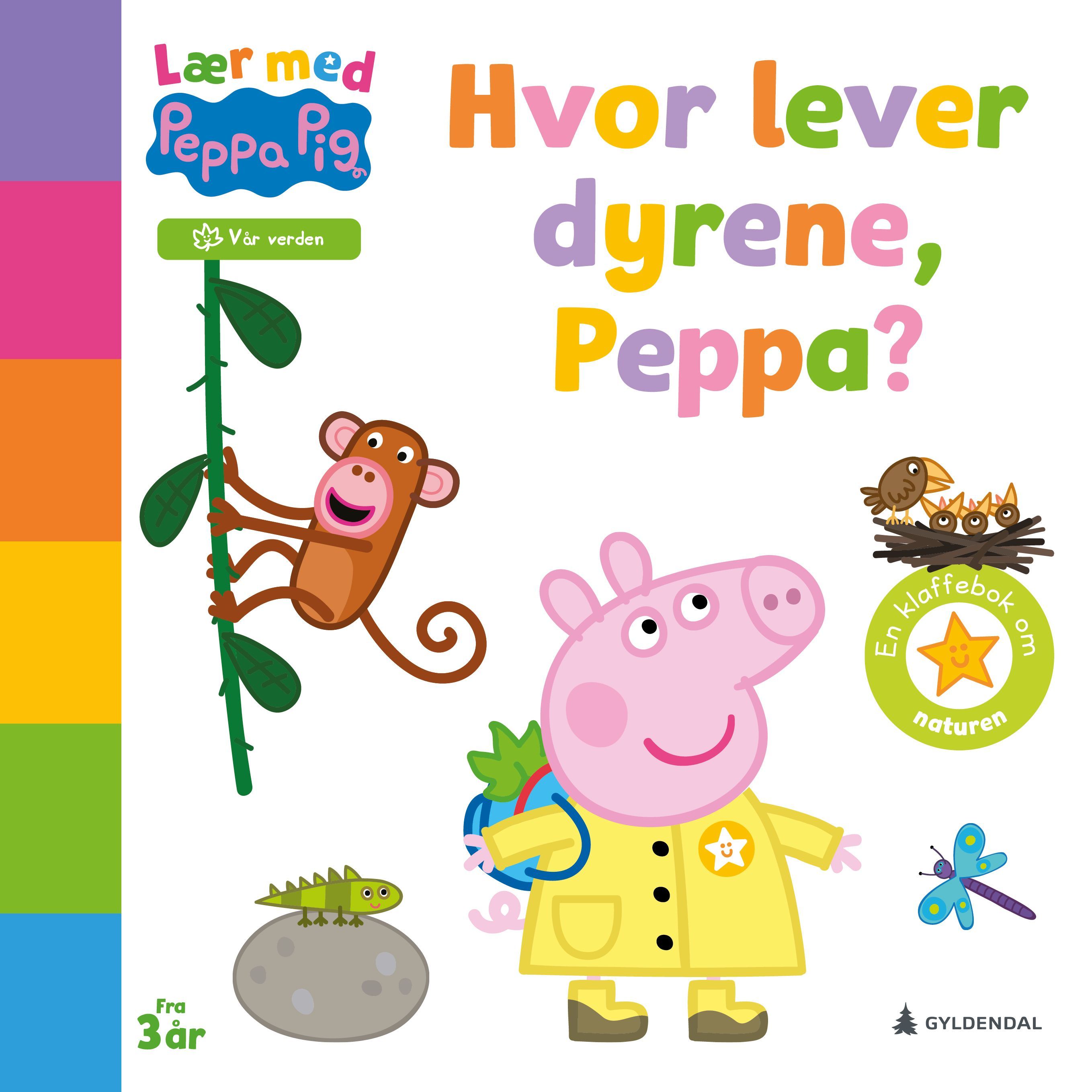 Hvor lever dyrene, Peppa? : en klaffebok om naturen