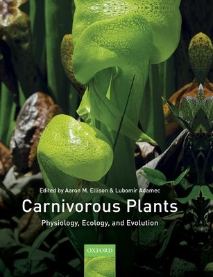 Carnivorous Plants : Physiology, Ecology, and Evolution