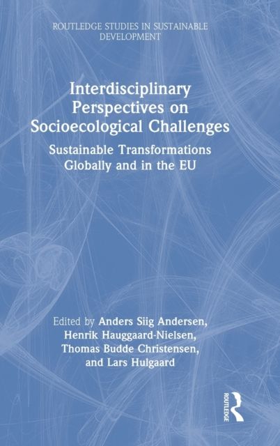 Interdisciplinary Perspectives on Socioecological Challenges : Sustainable Transformations Globally and in the EU