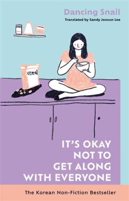 Forsidebilde av It’s Okay Not to Get Along with Everyone : The Korean Non-Fiction Bestseller