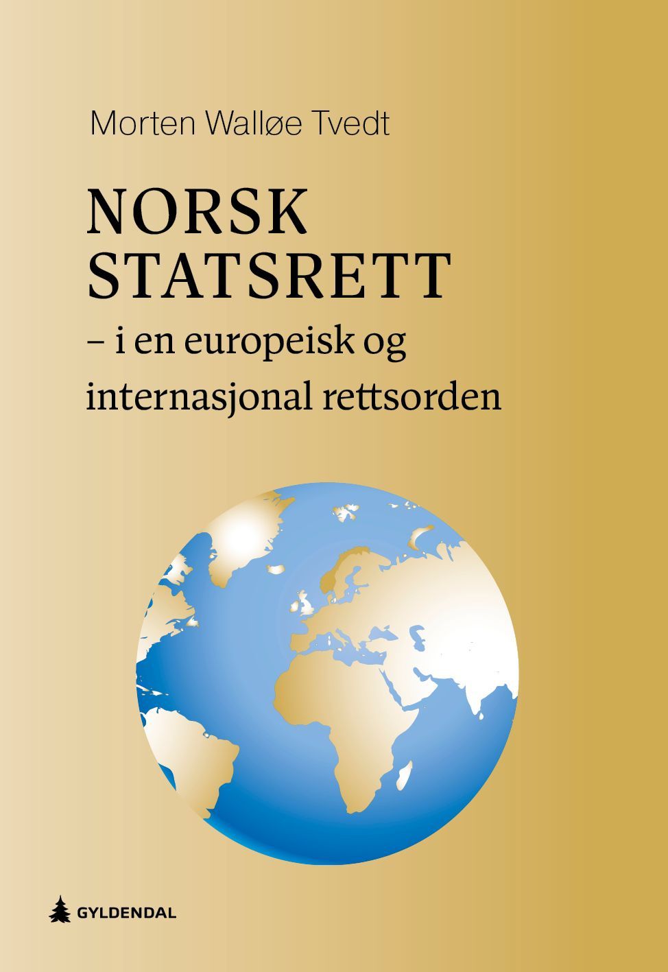 Norsk statsrett : i en europeisk og internasjonal rettsorden
