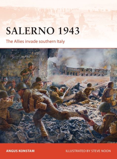Salerno 1943 : The Allies invade southern Italy