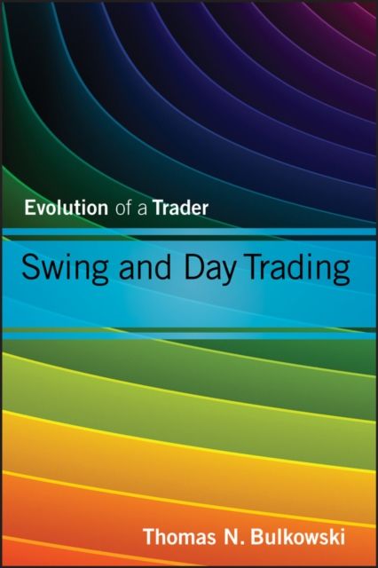 Swing and Day Trading : Evolution of a Trader