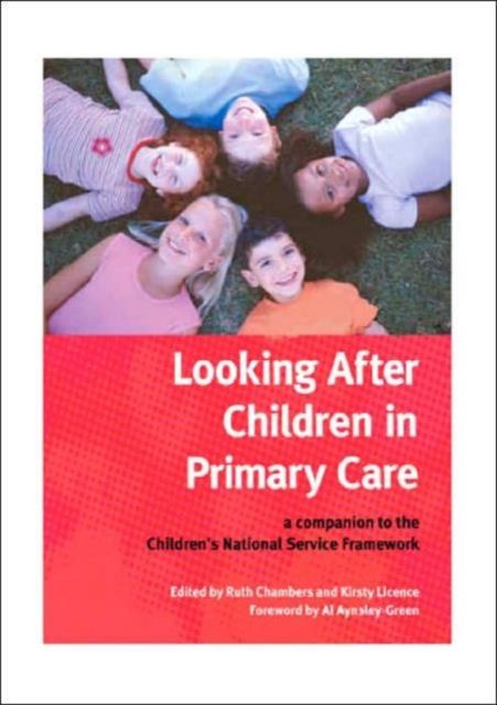 Looking After Children In Primary Care : A Companion to the Children's National Service Framework
