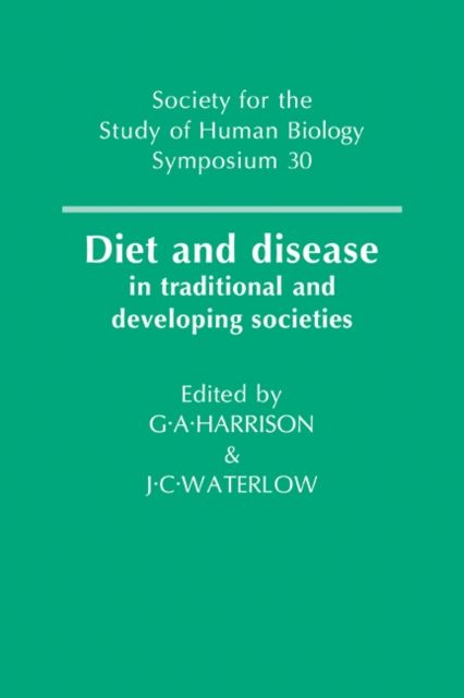 Diet and Disease : In Traditional and Developing Societies