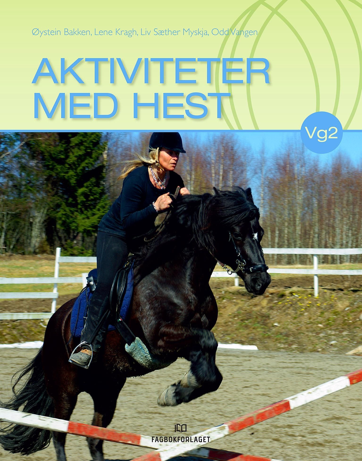 Aktiviteter med hest : lærebok for vg2 programområde heste- og hovslagerfaget