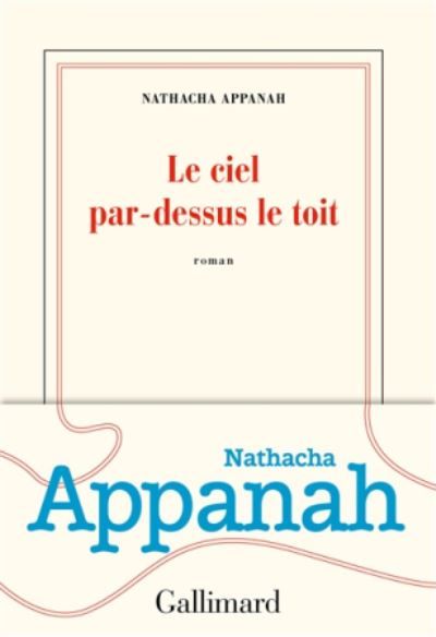 Le ciel par dessus le toit : roman
