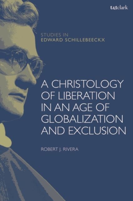 Christ for the Excluded : Christology, Globalization, and Liberation
