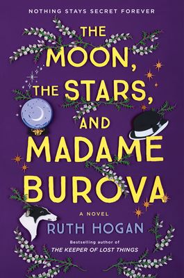 The Moon, the Stars, and Madame Burova : A Novel