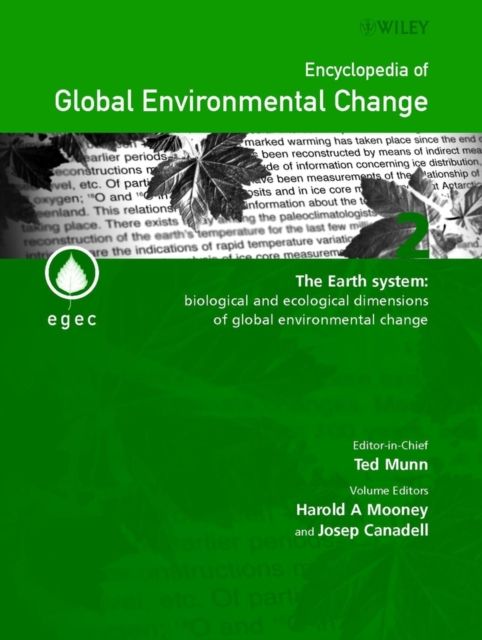 Encyclopedia of Global Environmental Change, The Earth System : Biological and Ecological Dimensions of Global Environmental Change