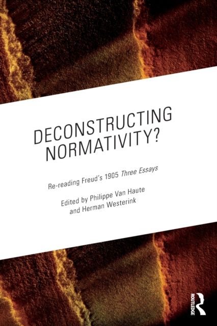 Deconstructing Normativity? : Re-reading Freud’s 1905 Three Essays