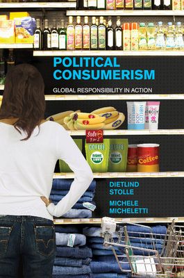Political Consumerism : Global Responsibility in Action