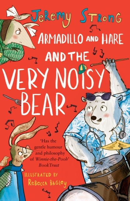 Armadillo and Hare and the very noisy bear