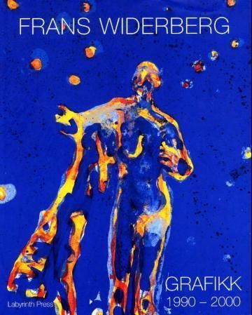Frans Widerberg : grafikk : bind II 1990-2000