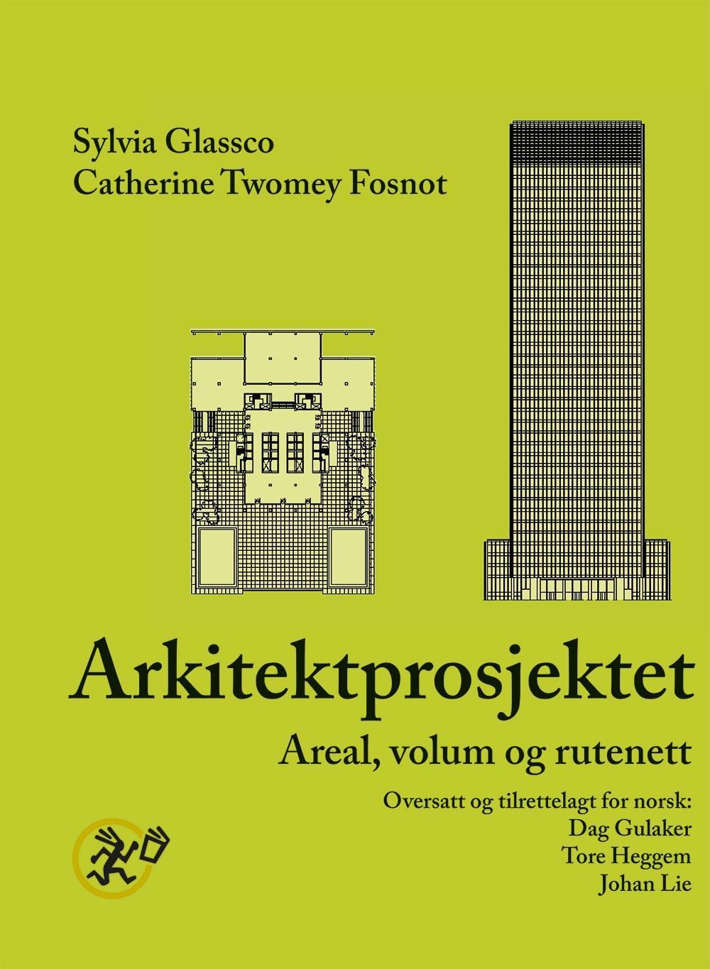 Arkitektprosjektet : areal, volum og rutenett