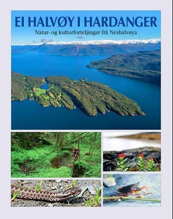 Forsidebilde av Ei halvøy i Hardanger : natur- og kulturforteljingar frå Neshalvøya