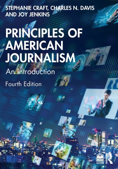 Principles of American Journalism : An Introduction