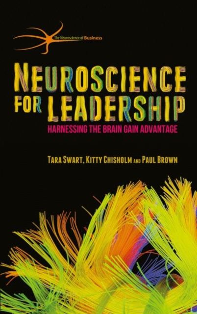 Forsidebilde av Neuroscience for Leadership : Harnessing the Brain Gain Advantage