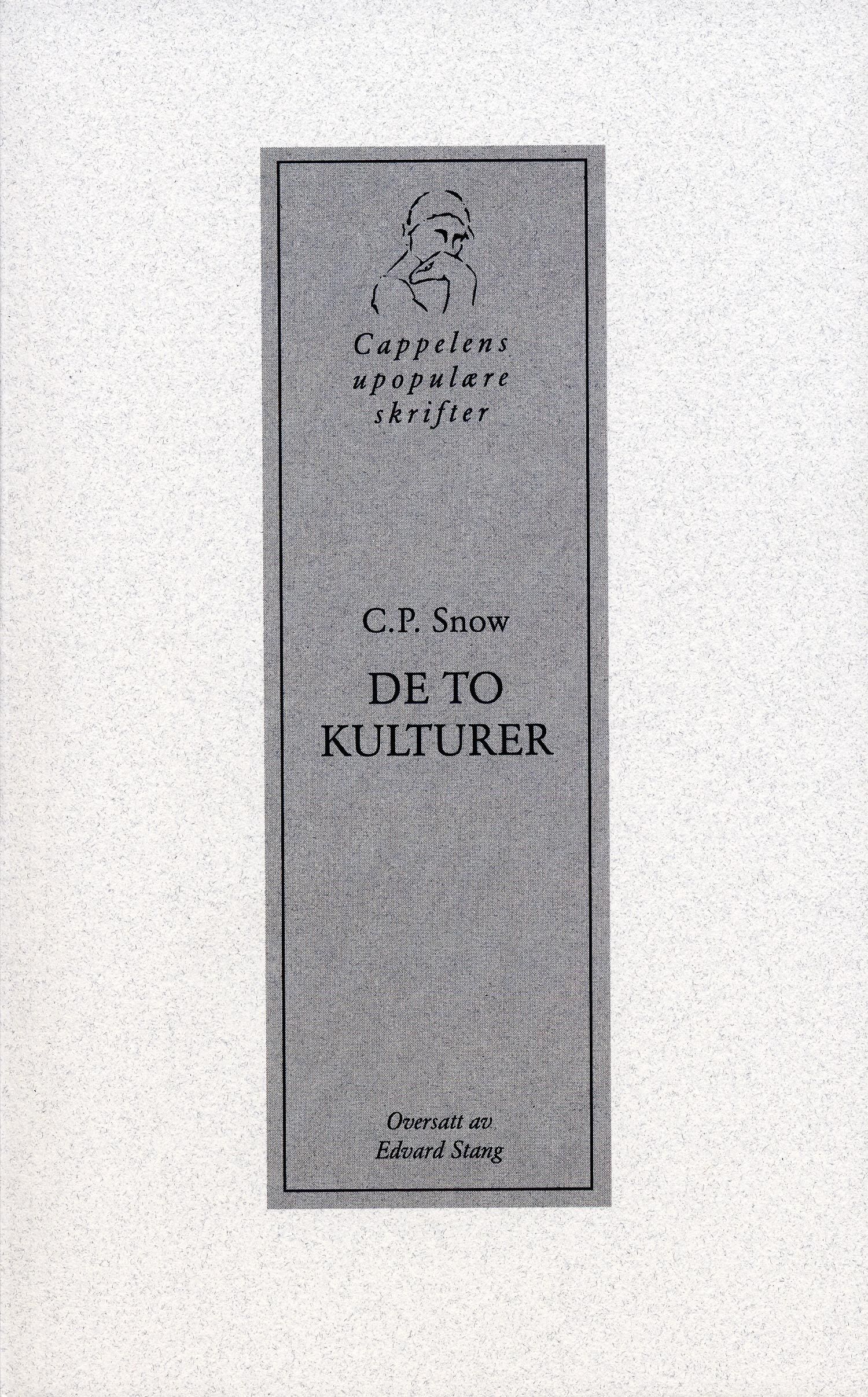 De to kulturer