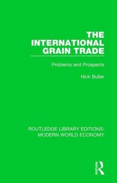 The International Grain Trade : Problems and Prospects