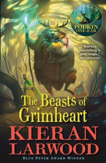 The Beasts of Grimheart : The third in The World of Podkin One-Ear series