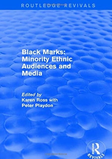 Black Marks : Minority Ethnic Audiences and Media