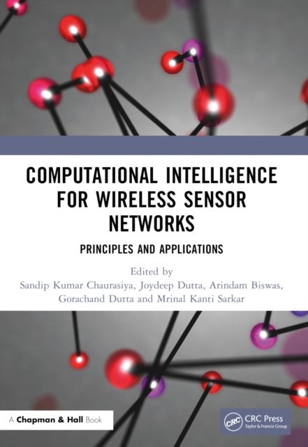 Computational Intelligence for Wireless Sensor Networks : Principles and Applications