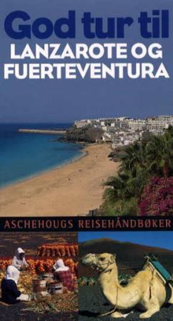 God tur til Lanzarote og Fuerteventura