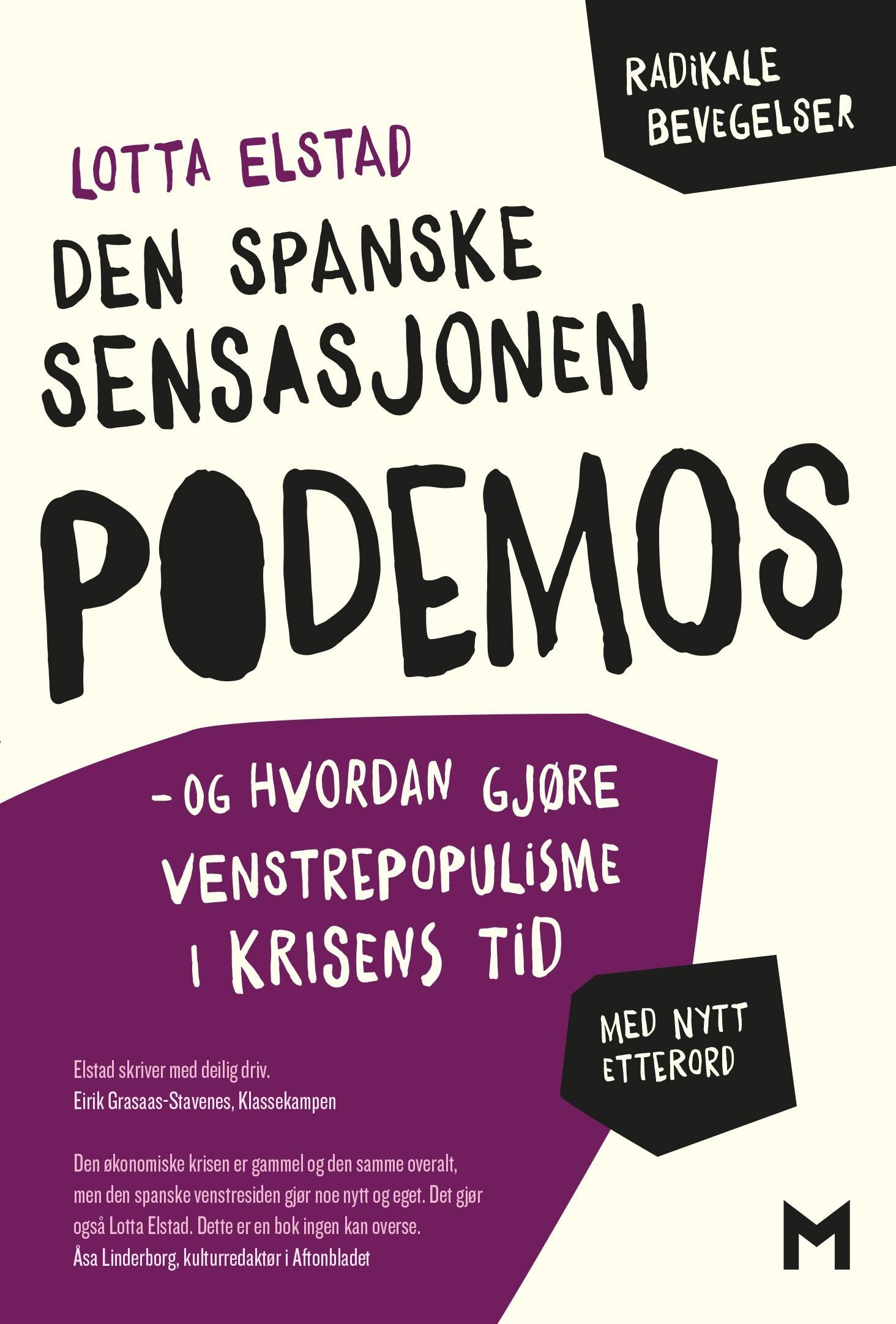 Den spanske sensasjonen Podemos : og hvordan gjøre venstrepopulisme i krisens tid