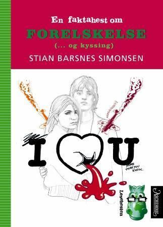 En faktahest om forelskelse : (- og kyssing)