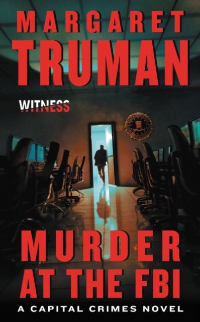 Murder at the FBI : A Capital Crimes Novel