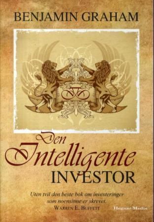 Forsidebilde av Den intelligente investor : det skoledannende bokverket om verdiinvestering