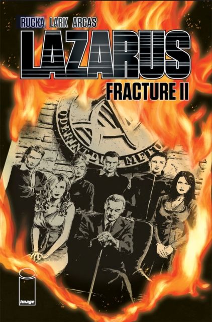 Lazarus. Volume seven. Fracture II