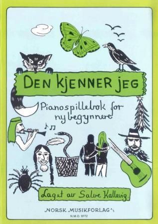Den kjenner jeg : pianospillebok for nybegynnere