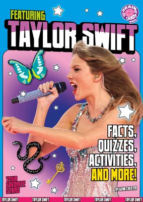 Featuring Taylor Swift : Facts, Quizzes, Activities, and More!