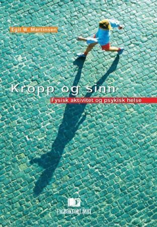 Kropp og sinn : fysisk aktivitet og psykisk helse