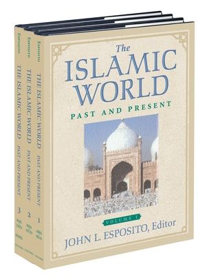 The Islamic World : Past and Present