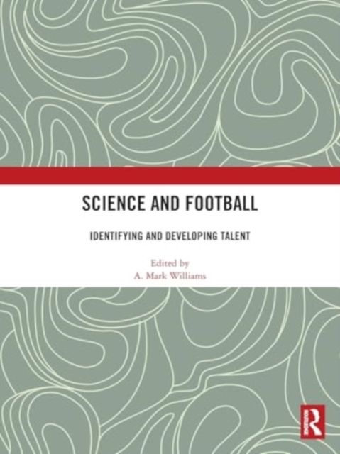 Science and Football : Identifying and Developing Talent