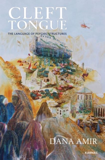 Cleft Tongue : The Language of Psychic Structures