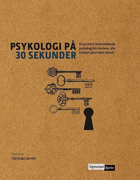 Psykologi på 30 sekunder : de 50 mest tankevekkende psykologiske teoriene, alle forklart på et halvt minutt