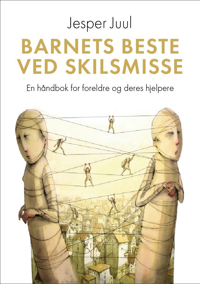 Barnets beste ved skilsmisse : en håndbok for foreldre og deres hjelpere