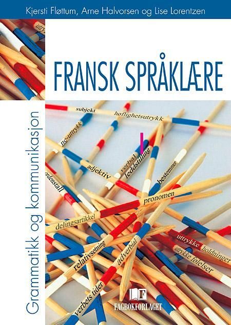 Fransk språklære : grammatikk og kommunikasjon