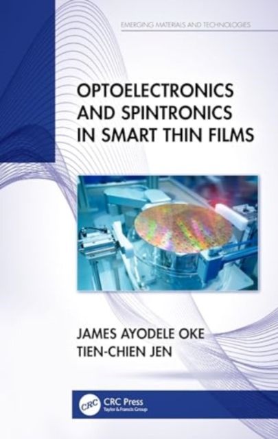 Optoelectronics and Spintronics in Smart Thin Films