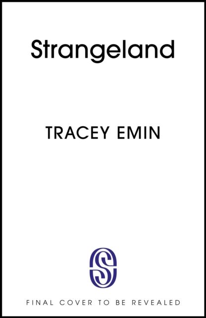 Strangeland : A special 20th anniversary edition of one of Britain's most acclaimed artist's memoir