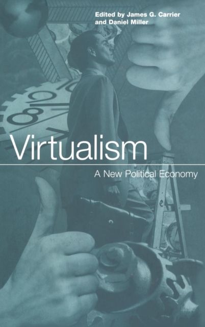 Virtualism : A New Political Economy