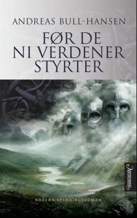 Før de ni verdener styrter : roman