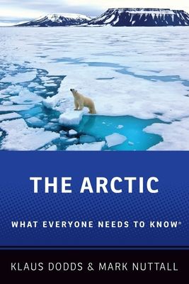 The Arctic : what everyone needs to know