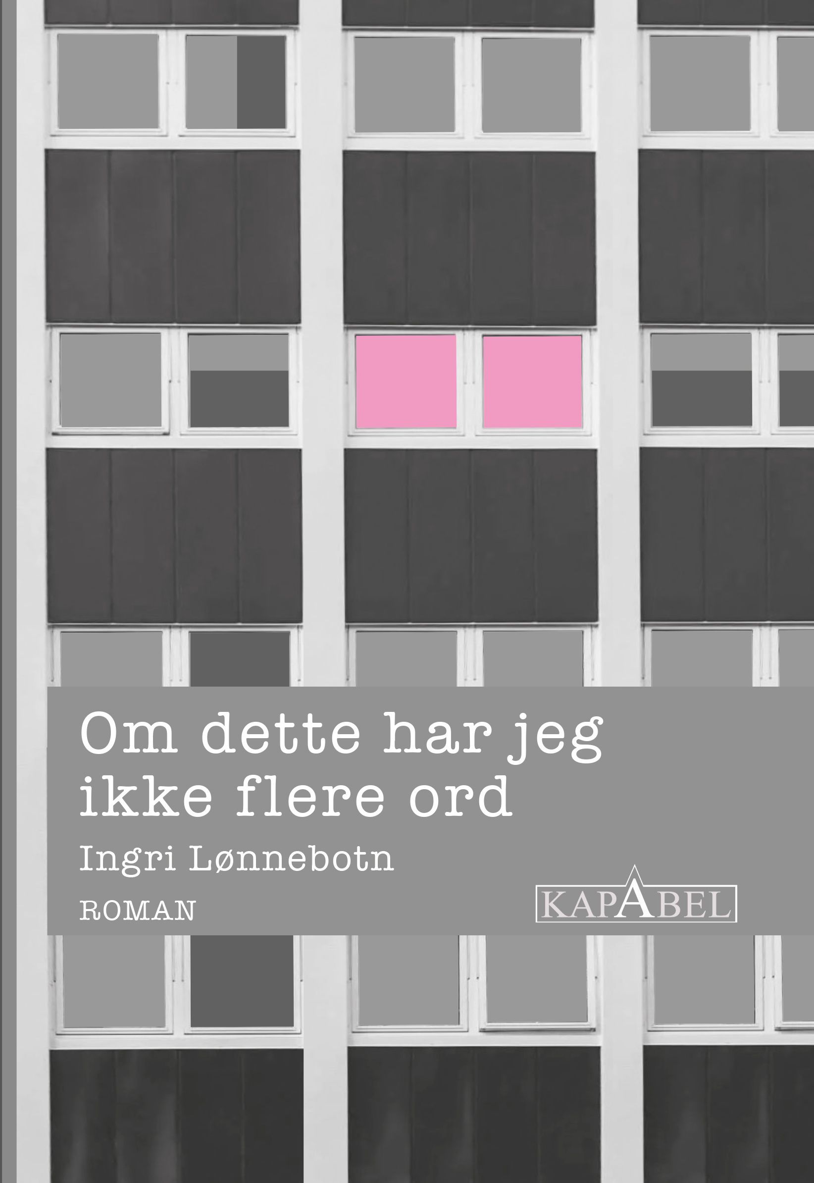 Forsidebilde av Om dette har jeg ikke flere ord : roman