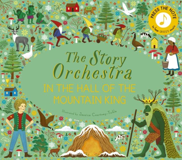 The Story Orchestra: In the Hall of the Mountain King : Press the note to hear Grieg's music