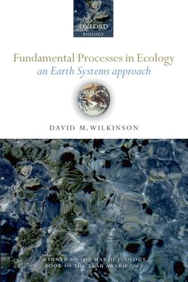 Fundamental Processes in Ecology : An Earth Systems Approach
